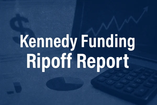Kennedy Funding Ripoff Report: Fact, Fiction, or Misunderstood Finance?