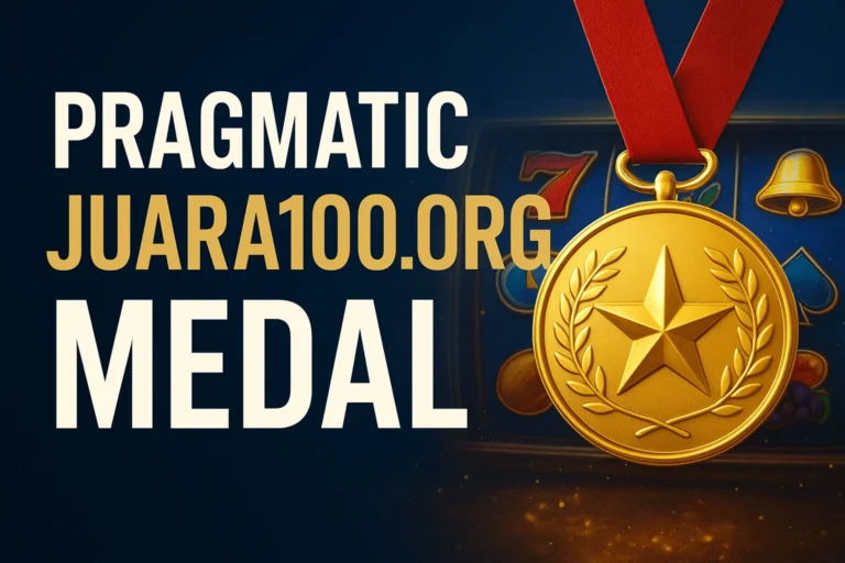Pragmatic Juara100.org Medal: Mastering the Game and Earning Top Rewards