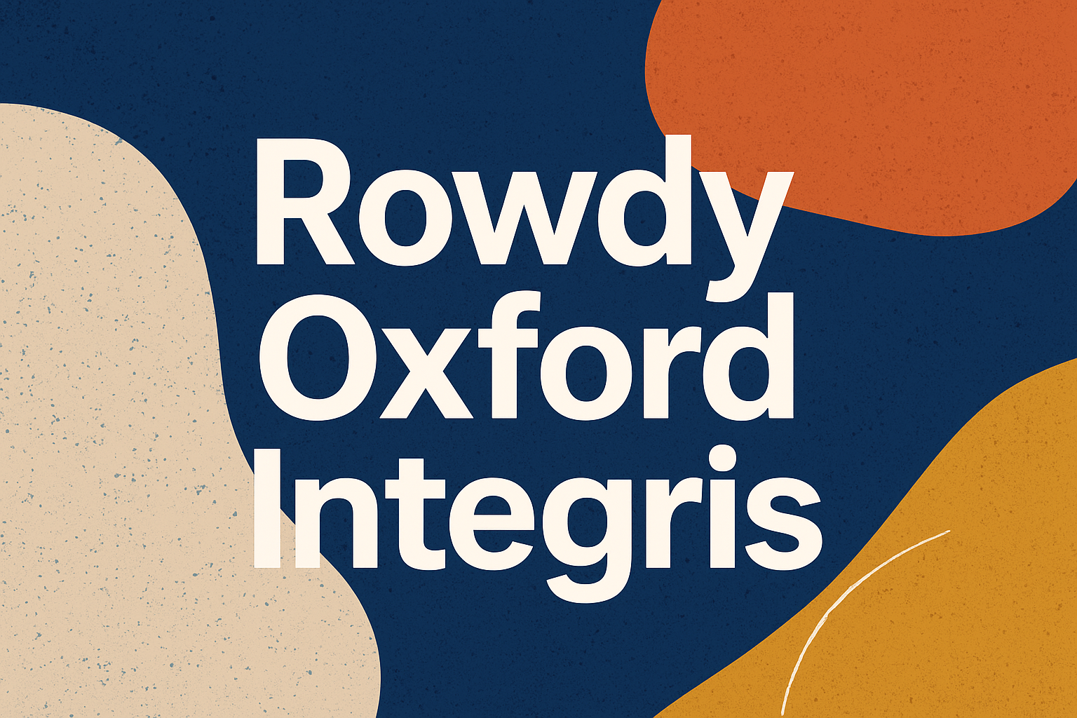 Rowdy Oxford Integris: Complete Guide with Real Insights