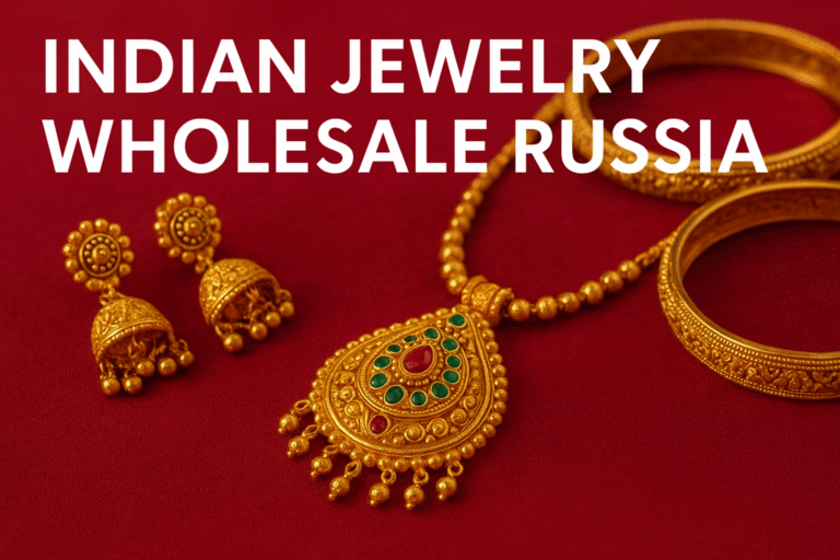 Indian Jewelry Wholesale Russia