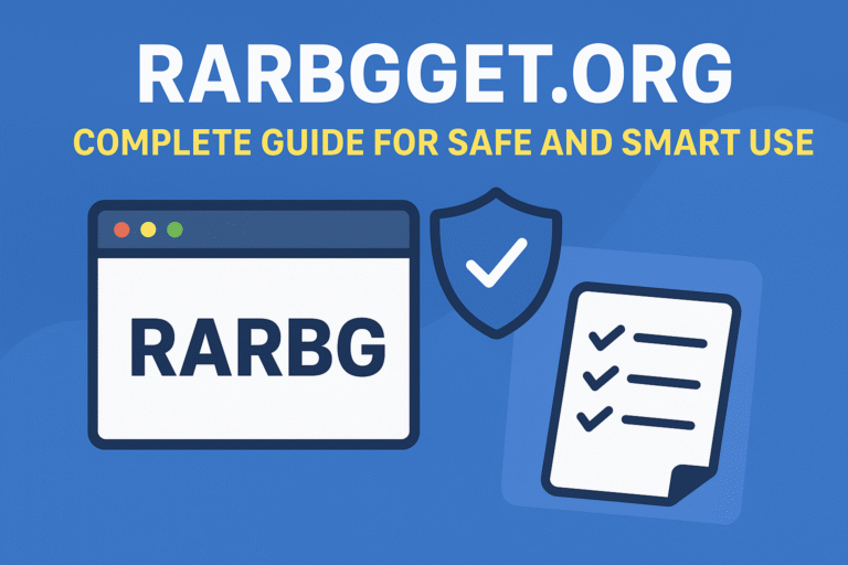 Rarbgget.org: Complete Guide for Safe and Smart Use