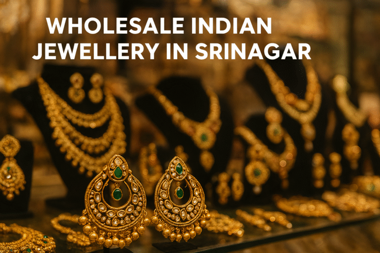 Wholesale Indian Jewellery in Srinagar