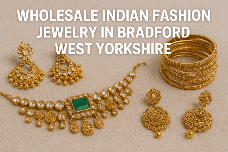wholesale indian fashion jewelry in bradford west yorkshire