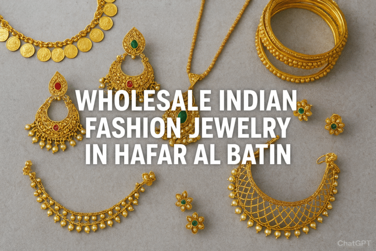 wholesale indian fashion jewelry in hafar al batin