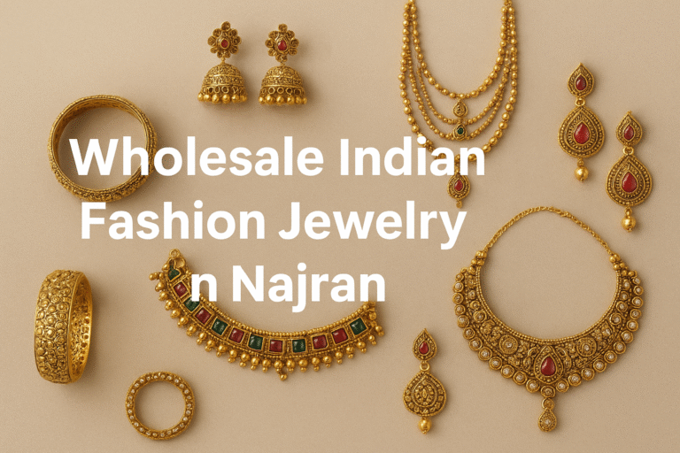 wholesale indian fashion jewelry in najran