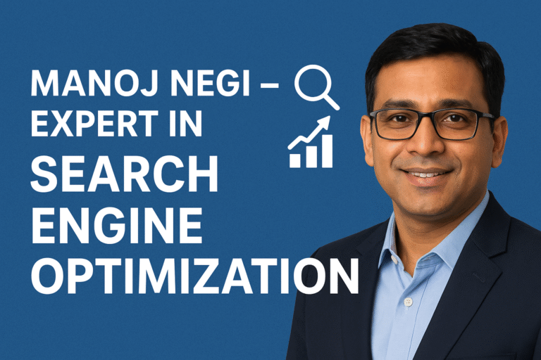 Manoj Negi – Expert in Search Engine Optimization