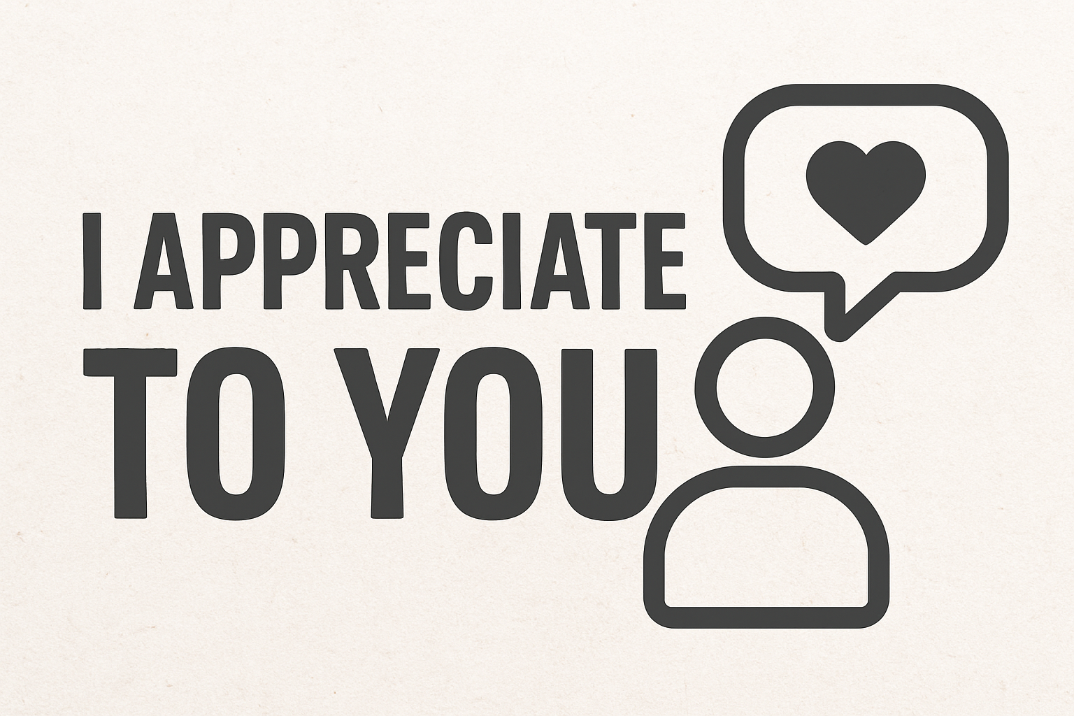 I Appreciate to You: Meaning, Usage, and Real-Life Insights