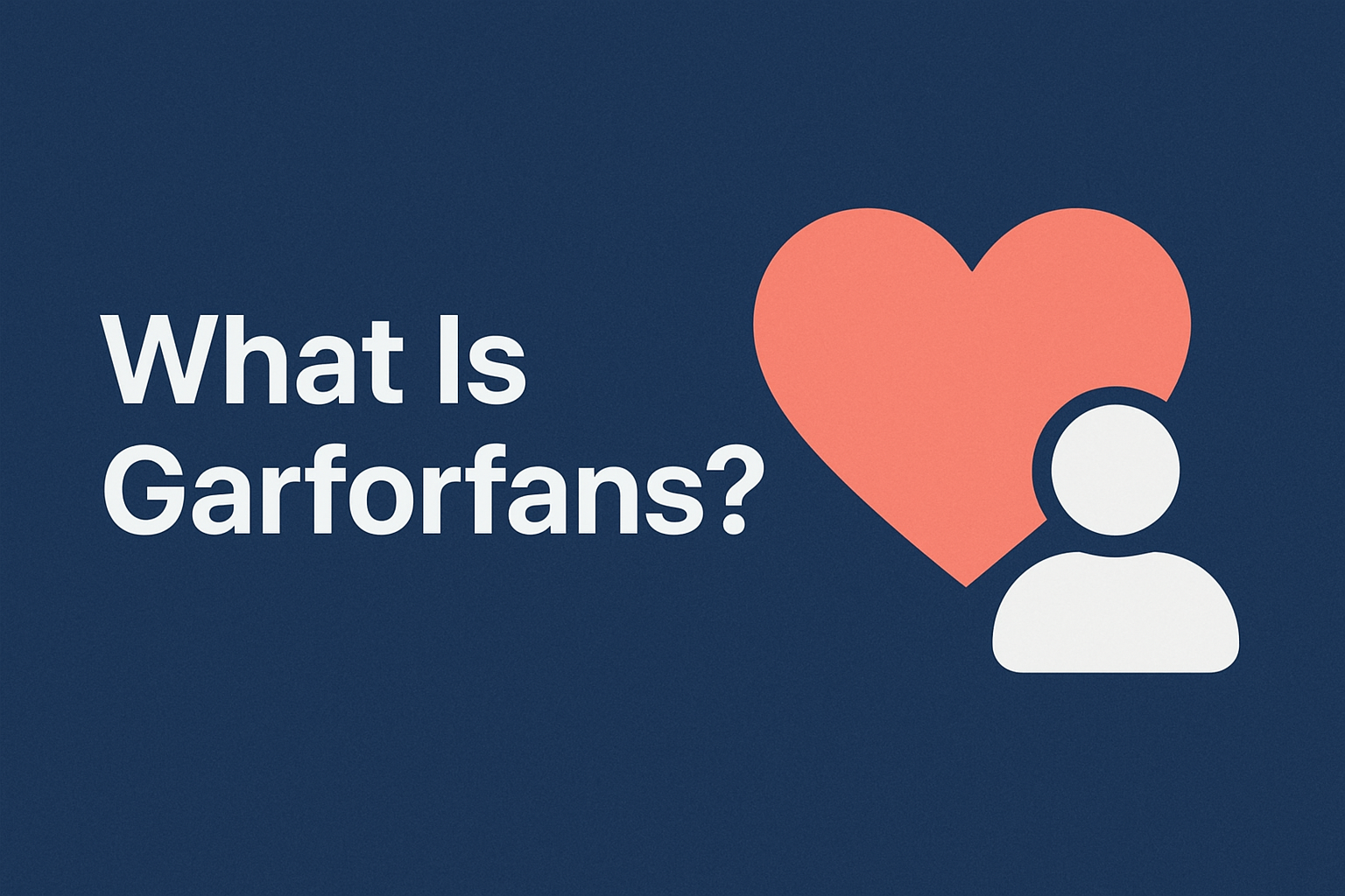 What Is Garforfans and Why It’s Gaining Attention Online