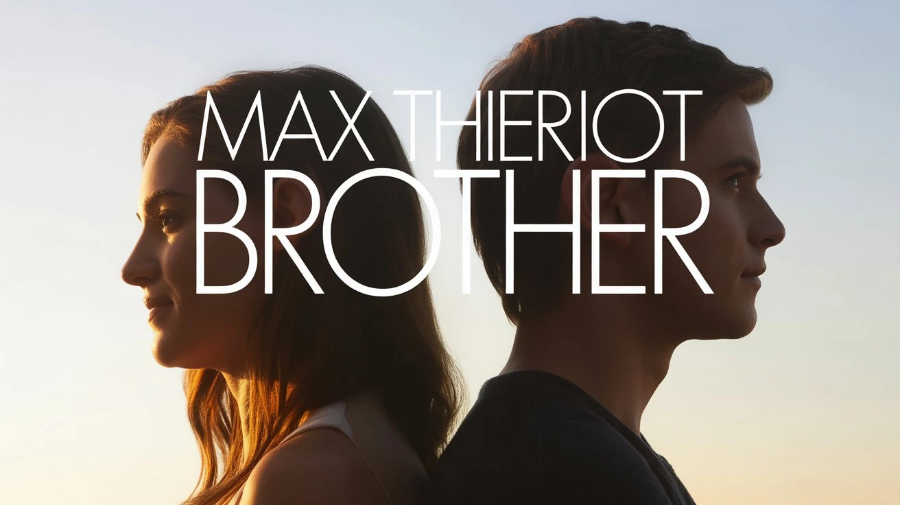 max thieriot brother
