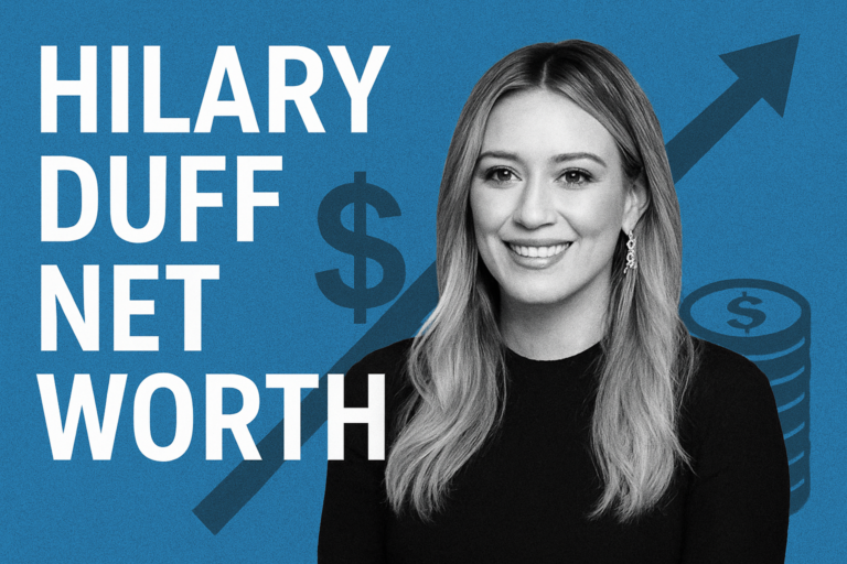 Hilary Duff Net Worth: A Deep, Fact-Based Financial Breakdown