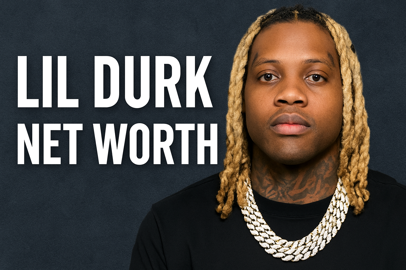 Lil Durk Net Worth: A Complete 2025 Insight